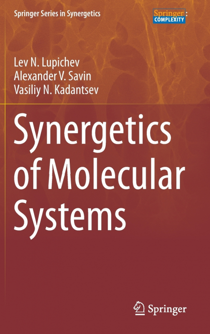 SYNERGETICS OF MOLECULAR SYSTEMS