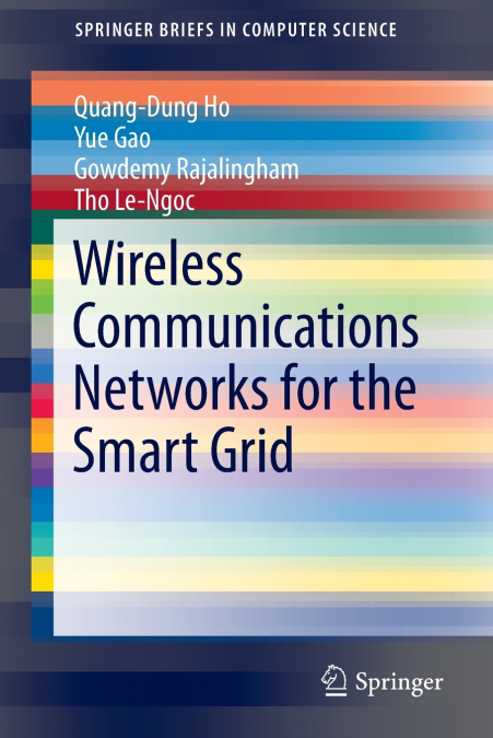 WIRELESS COMMUNICATIONS NETWORKS FOR THE SMART GRID