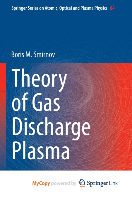 THEORY OF GAS DISCHARGE PLASMA
