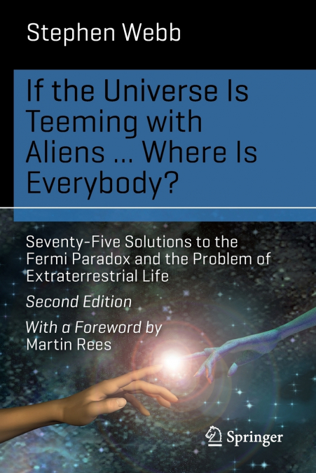IF THE UNIVERSE IS TEEMING WITH ALIENS ... WHERE IS EVERYBOD