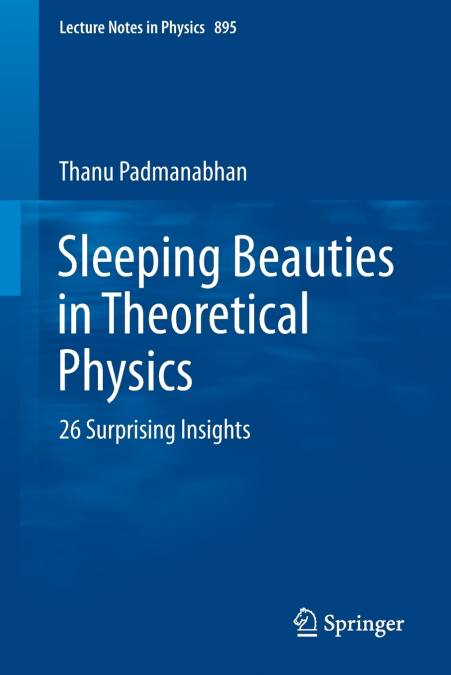 SLEEPING BEAUTIES IN THEORETICAL PHYSICS