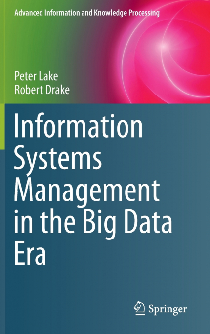 INFORMATION SYSTEMS MANAGEMENT IN THE BIG DATA ERA