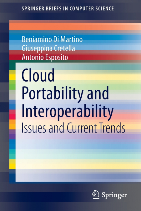 CLOUD PORTABILITY AND INTEROPERABILITY