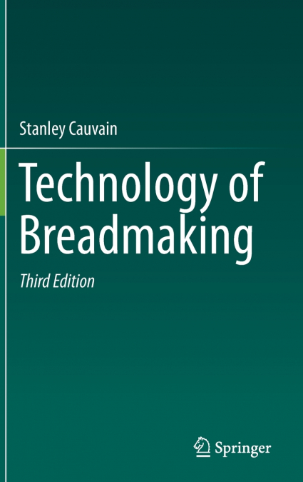 TECHNOLOGY OF BREADMAKING