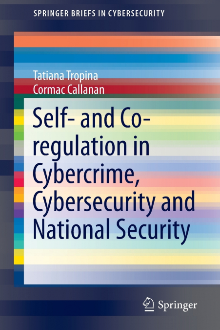 SELF- AND CO-REGULATION IN CYBERCRIME, CYBERSECURITY AND NAT