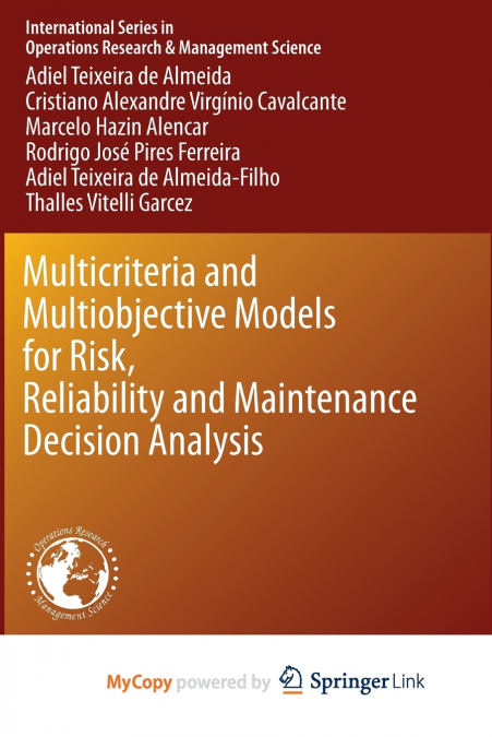 MULTICRITERIA AND MULTIOBJECTIVE MODELS FOR RISK, RELIABILIT