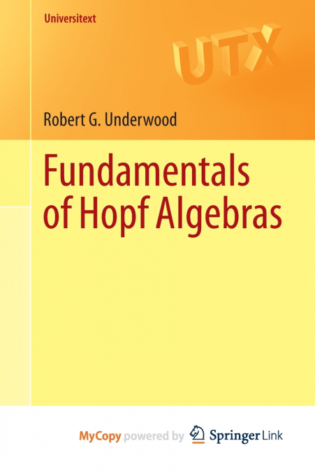 FUNDAMENTALS OF HOPF ALGEBRAS