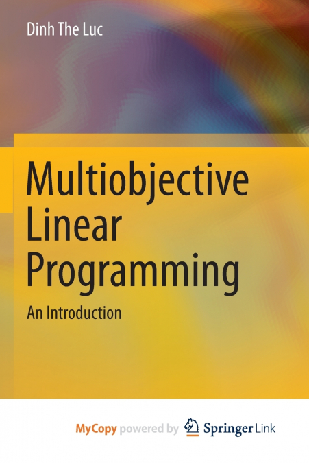 MULTIOBJECTIVE LINEAR PROGRAMMING