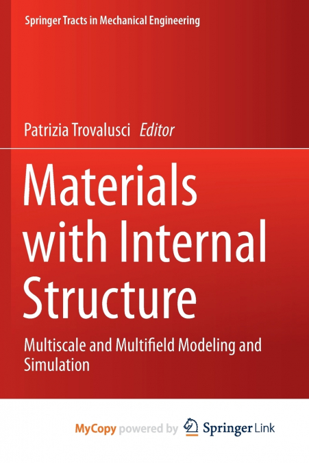 MATERIALS WITH INTERNAL STRUCTURE