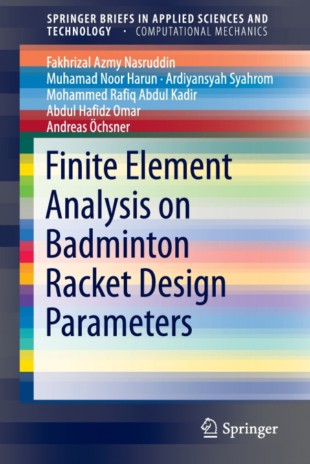 FINITE ELEMENT ANALYSIS ON BADMINTON RACKET DESIGN PARAMETER
