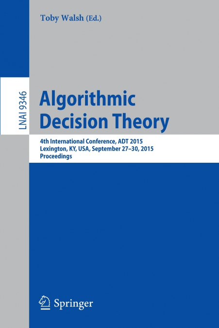 ALGORITHMIC DECISION THEORY