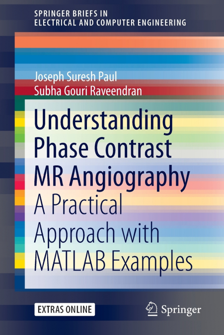 UNDERSTANDING PHASE CONTRAST MR ANGIOGRAPHY