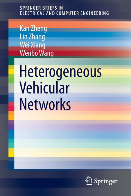 HETEROGENEOUS VEHICULAR NETWORKS
