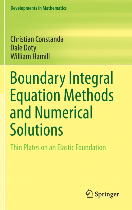 BOUNDARY INTEGRAL EQUATION METHODS AND NUMERICAL SOLUTIONS