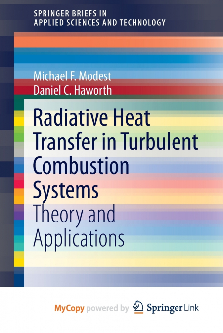 RADIATIVE HEAT TRANSFER IN TURBULENT COMBUSTION SYSTEMS