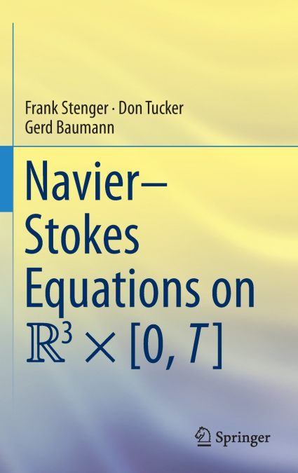 NAVIER-STOKES EQUATIONS ON R3 � [0, T]