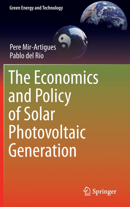 THE ECONOMICS AND POLICY OF SOLAR PHOTOVOLTAIC GENERATION