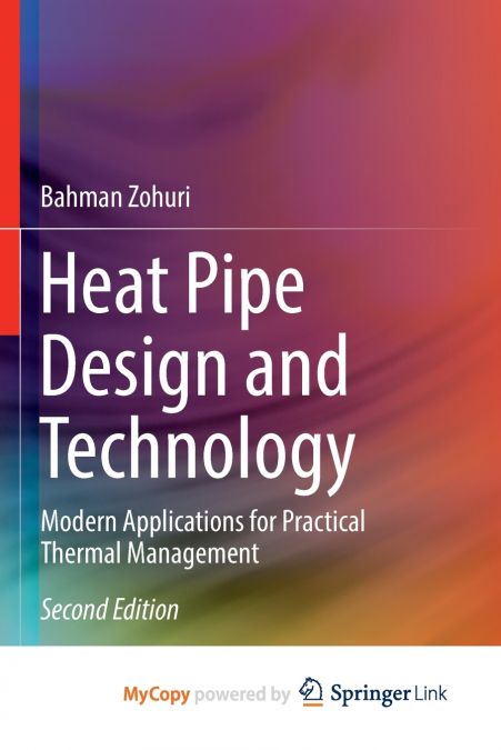 HEAT PIPE DESIGN AND TECHNOLOGY