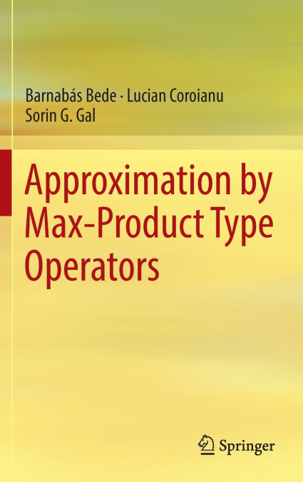 APPROXIMATION BY MAX-PRODUCT TYPE OPERATORS