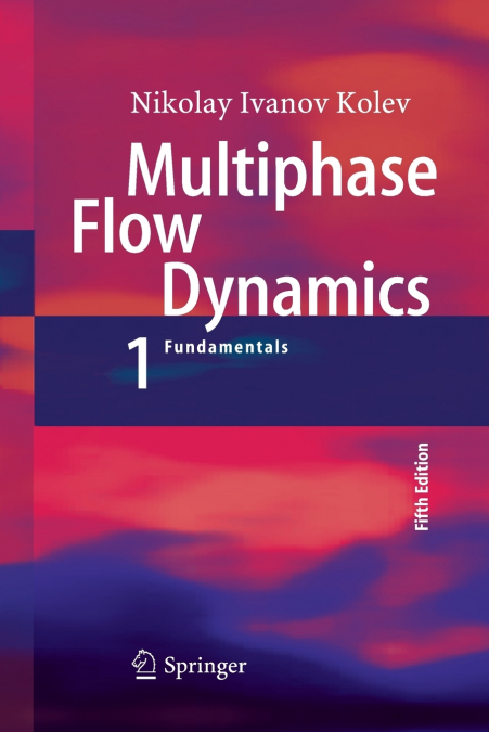 MULTIPHASE FLOW DYNAMICS 4