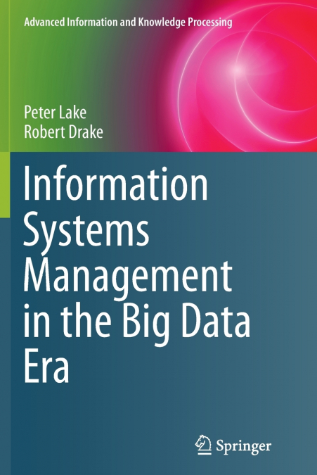 INFORMATION SYSTEMS MANAGEMENT IN THE BIG DATA ERA