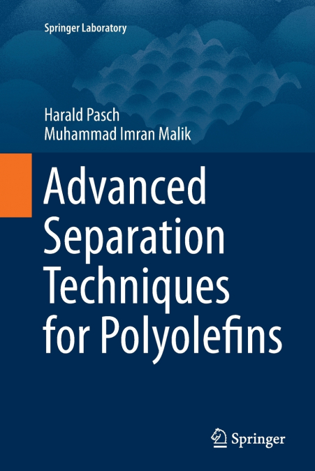 ADVANCED SEPARATION TECHNIQUES FOR POLYOLEFINS