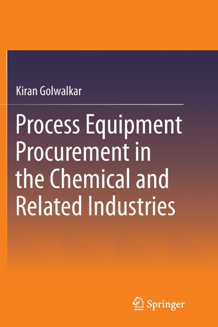 PROCESS EQUIPMENT PROCUREMENT IN THE CHEMICAL AND RELATED IN