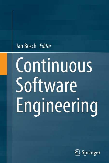 CONTINUOUS SOFTWARE ENGINEERING