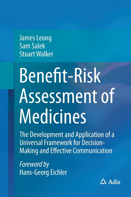 BENEFIT-RISK ASSESSMENT OF MEDICINES