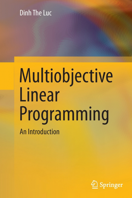 MULTIOBJECTIVE LINEAR PROGRAMMING