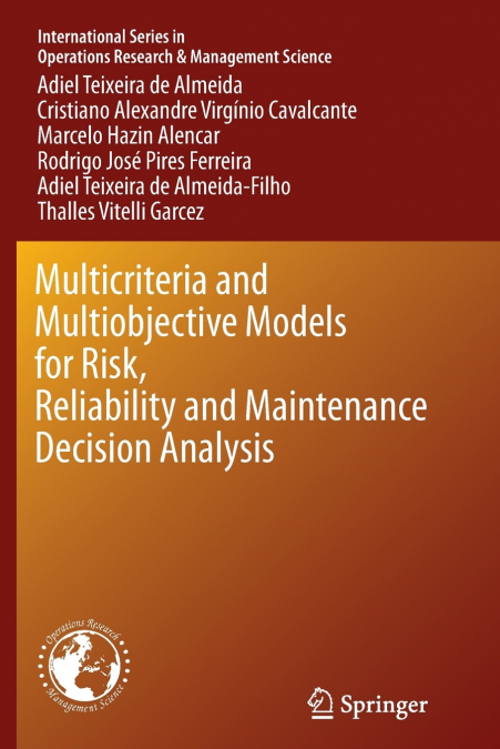MULTICRITERIA AND MULTIOBJECTIVE MODELS FOR RISK, RELIABILIT