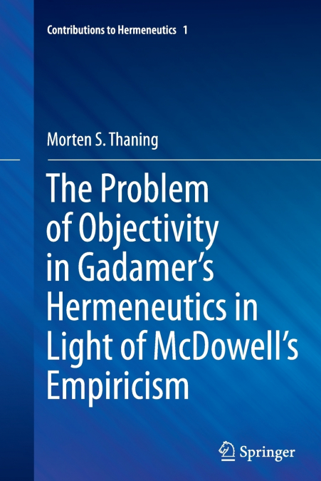 THE PROBLEM OF OBJECTIVITY IN GADAMER?S HERMENEUTICS IN LIGH