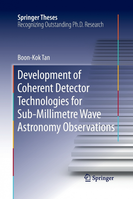 DEVELOPMENT OF COHERENT DETECTOR TECHNOLOGIES FOR SUB-MILLIM