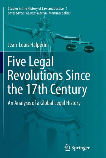 FIVE LEGAL REVOLUTIONS SINCE THE 17TH CENTURY