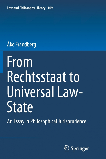 FROM RECHTSSTAAT TO UNIVERSAL LAW-STATE