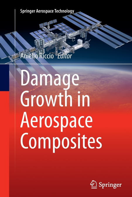 DAMAGE GROWTH IN AEROSPACE COMPOSITES