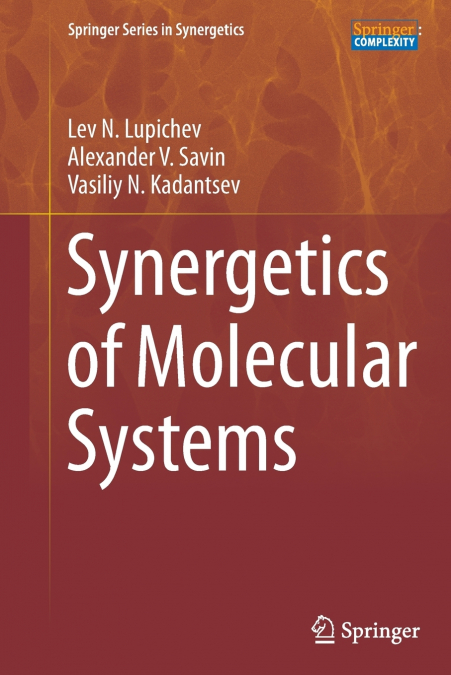 SYNERGETICS OF MOLECULAR SYSTEMS