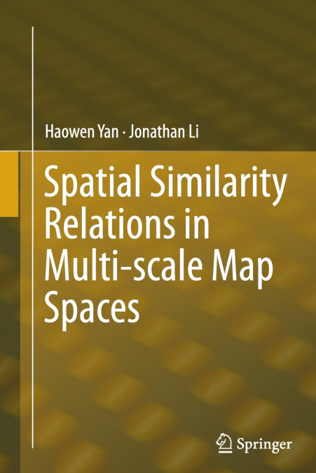 SPATIAL SIMILARITY RELATIONS IN MULTI-SCALE MAP SPACES