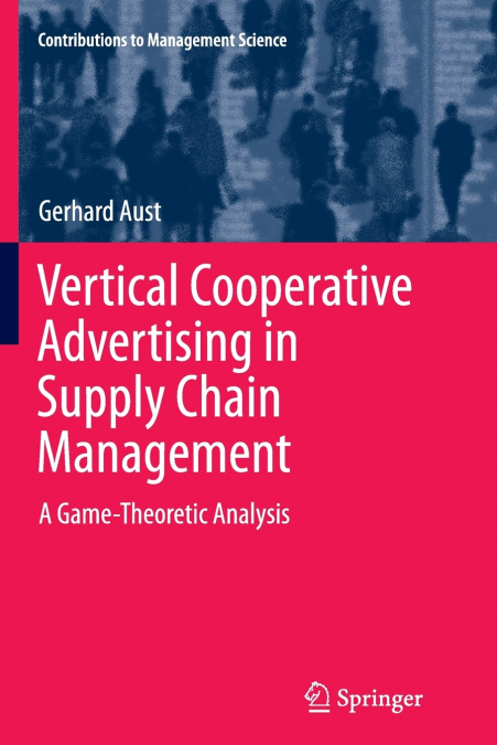 VERTICAL COOPERATIVE ADVERTISING IN SUPPLY CHAIN MANAGEMENT