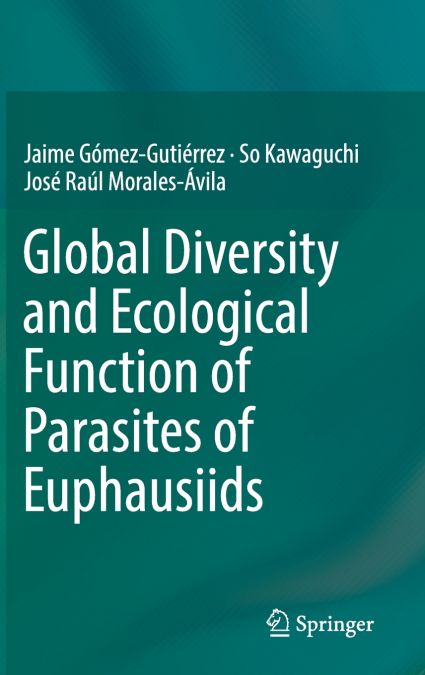GLOBAL DIVERSITY AND ECOLOGICAL FUNCTION OF PARASITES OF EUP