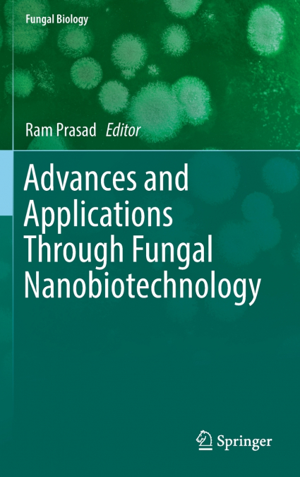 ADVANCES AND APPLICATIONS THROUGH FUNGAL NANOBIOTECHNOLOGY