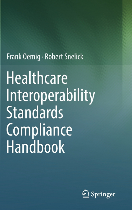 HEALTHCARE INTEROPERABILITY STANDARDS COMPLIANCE HANDBOOK