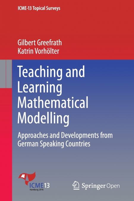 TEACHING AND LEARNING MATHEMATICAL MODELLING