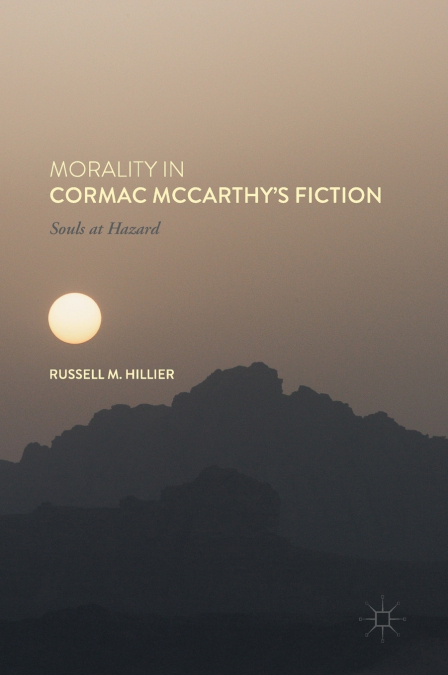 MORALITY IN CORMAC MCCARTHY?S FICTION