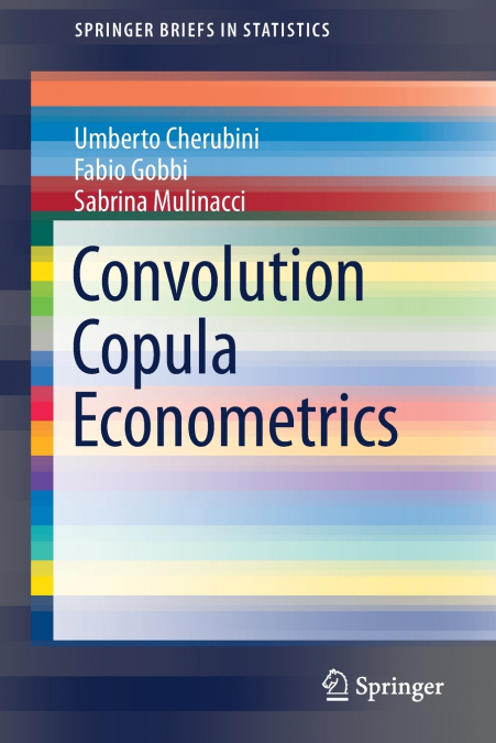 CONVOLUTION COPULA ECONOMETRICS