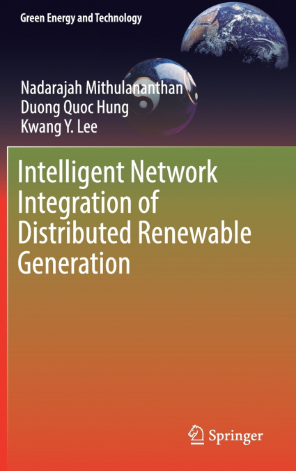 INTELLIGENT NETWORK INTEGRATION OF DISTRIBUTED RENEWABLE GEN