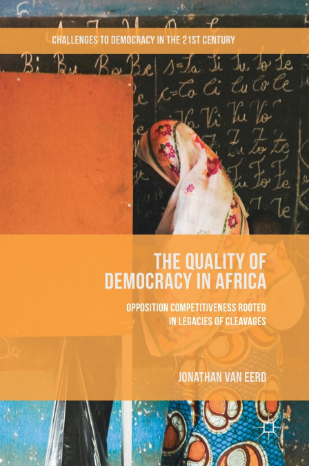 THE QUALITY OF DEMOCRACY IN AFRICA