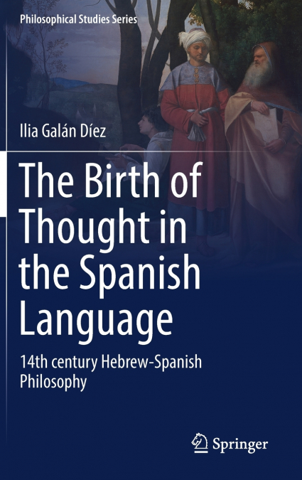 THE BIRTH OF THOUGHT IN THE SPANISH LANGUAGE
