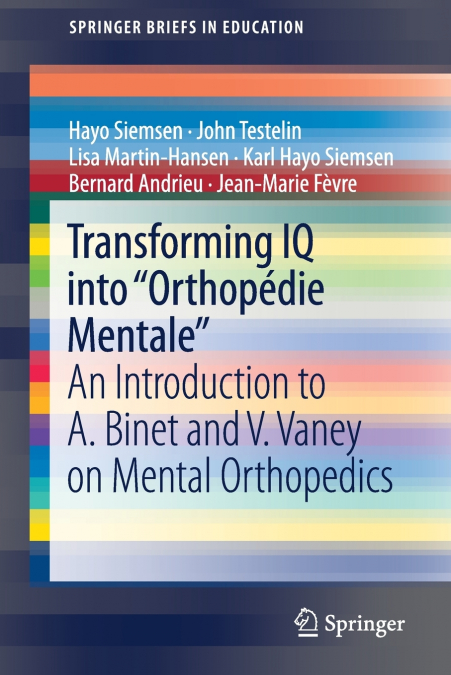 TRANSFORMING IQ INTO 'ORTHOPEDIE MENTALE'