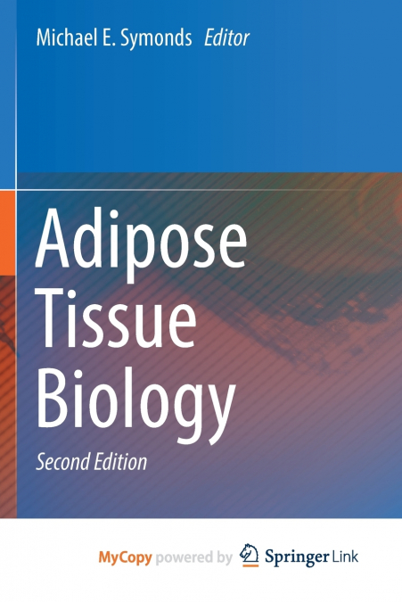 ADIPOSE TISSUE BIOLOGY